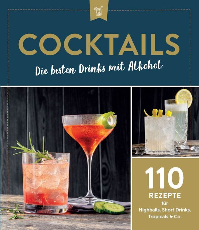 Produktbild: Cocktails - Die besten Drinks mit Alkoho