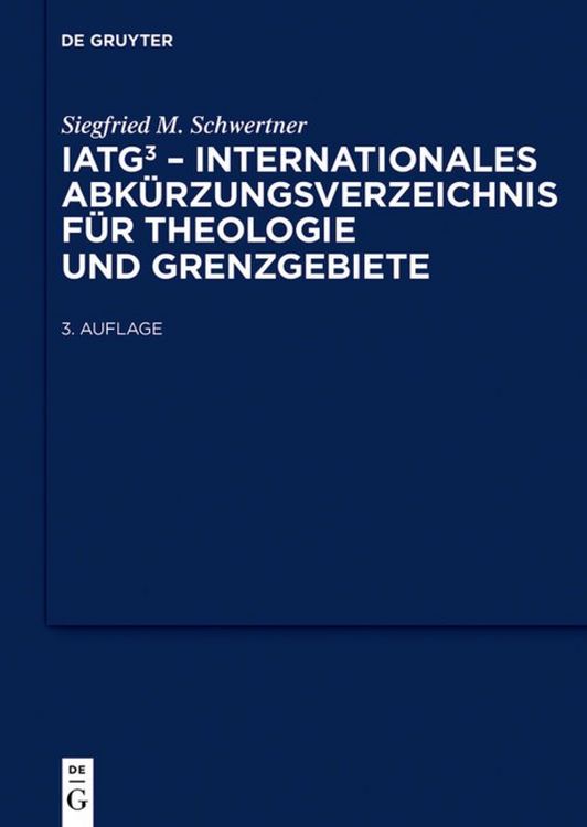 Produktbild: IATG&sup3;. Internationales Abk&uuml;rzungsverzeichnis f&uuml;r Theologie und Grenzgebiete