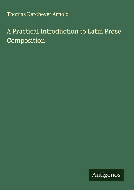 Produktbild: A Practical Introduction to Latin Prose Composition