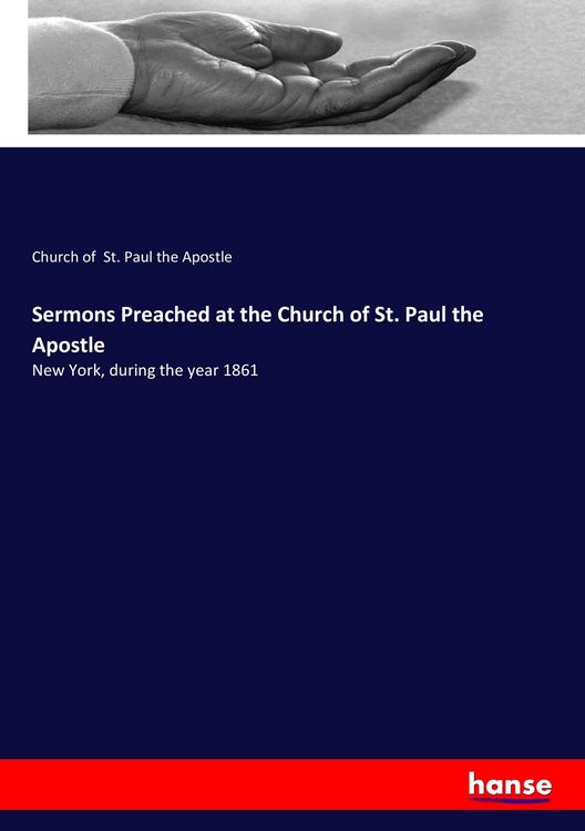 Produktbild: Sermons Preached at the Church of St. Paul the Apostle