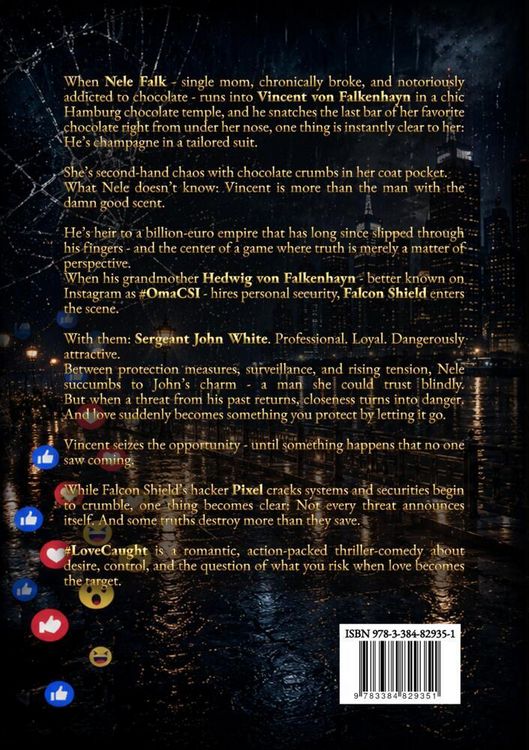 Produktbild: #LoveCaught - A Romantic Action Thriller Comedy - Where Love Becomes the Target Between Chocolate and Security Measures