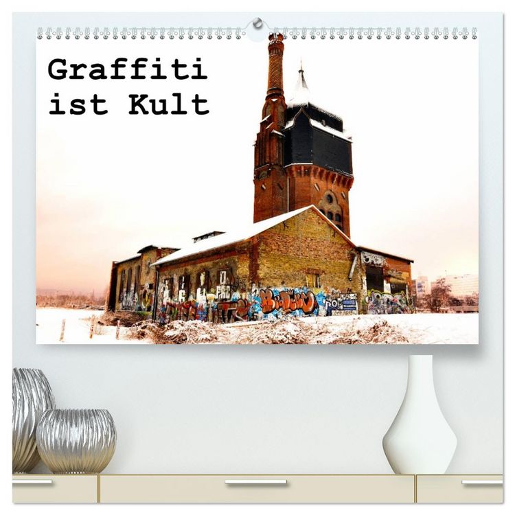 Produktbild: Graffiti ist Kult (hochwertiger Premium Wandkalender 2026 DIN A2 quer), Kunstdruck in Hochglanz