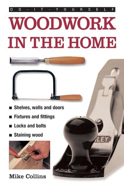 Produktbild: Collins, M: Do-It-Yourself: Woodwork in the Home