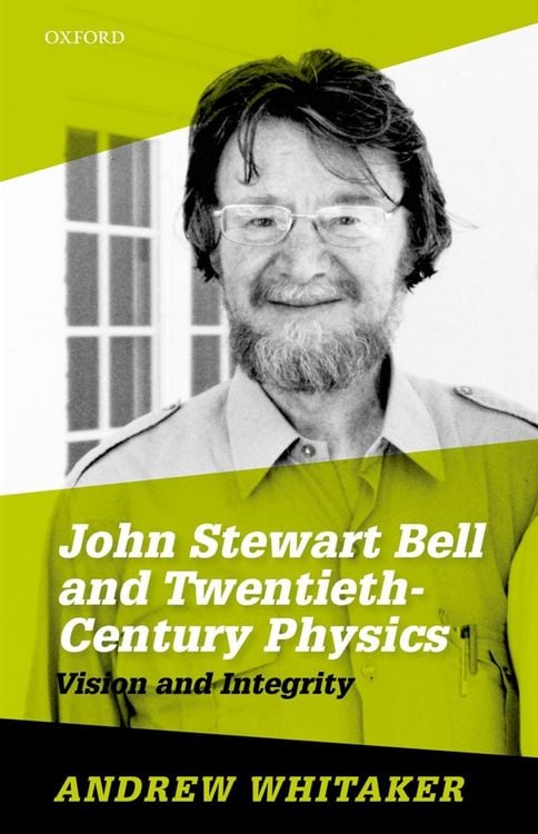 Produktbild: John Stewart Bell and Twentieth-Century Physics
