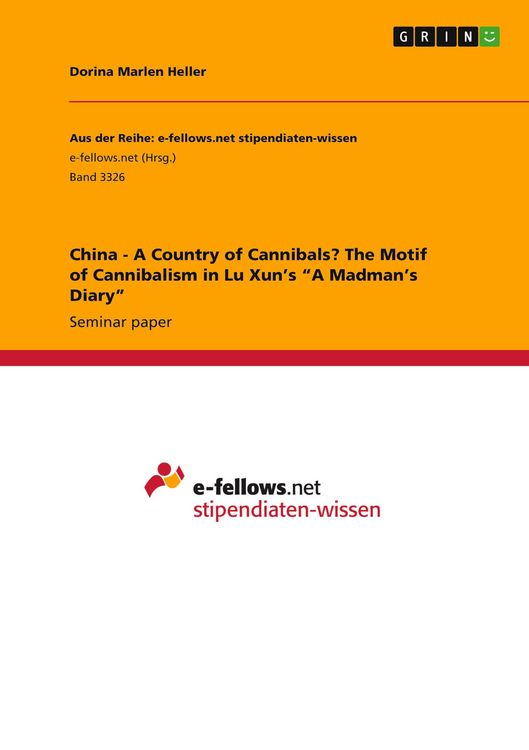 Produktbild: China - A Country of Cannibals? The Motif of Cannibalism in Lu Xun's "A Madman's Diary"
