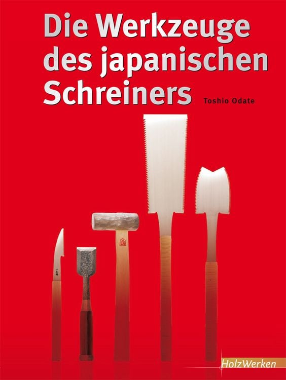 Produktbild: Die Werkzeuge des japanischen Schreiners