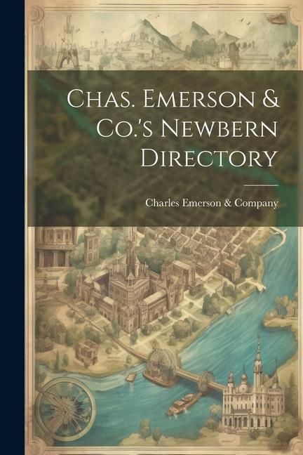 Produktbild: Chas. Emerson & Co.'s Newbern Directory