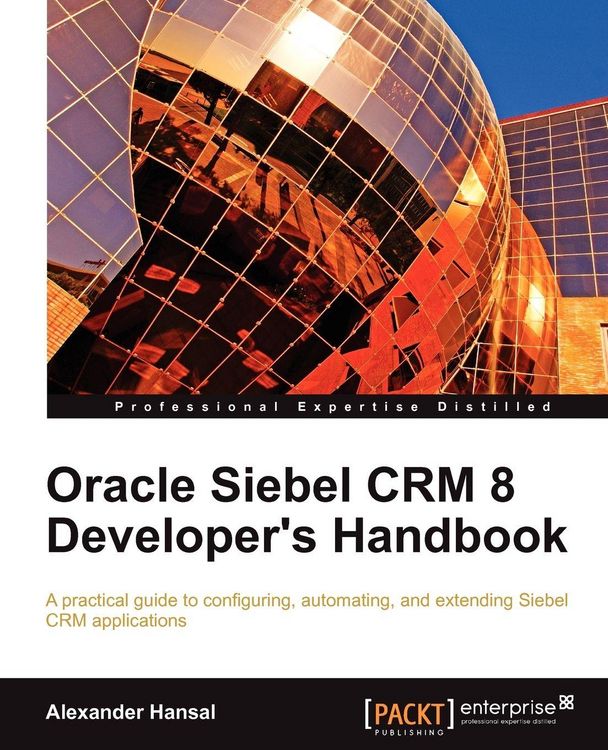 Produktbild: Oracle Siebel Crm 8 Developer's Handbook