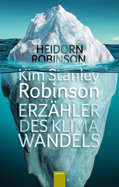 Produktbild: Kim Stanley Robinson. Erz&auml;hler des Klimawandels