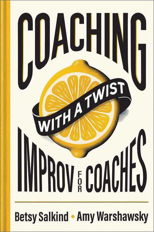 Produktbild: Coaching with a Twist: Improv for Coaches