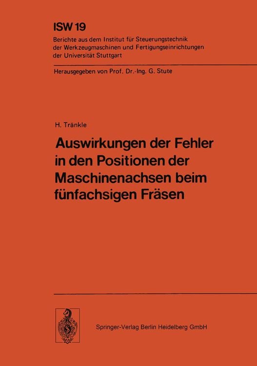 Produktbild: Auswirkungen der Fehler in den Positionen der Maschinenachsen beim f&uuml;nfachsigen Fr&auml;sen