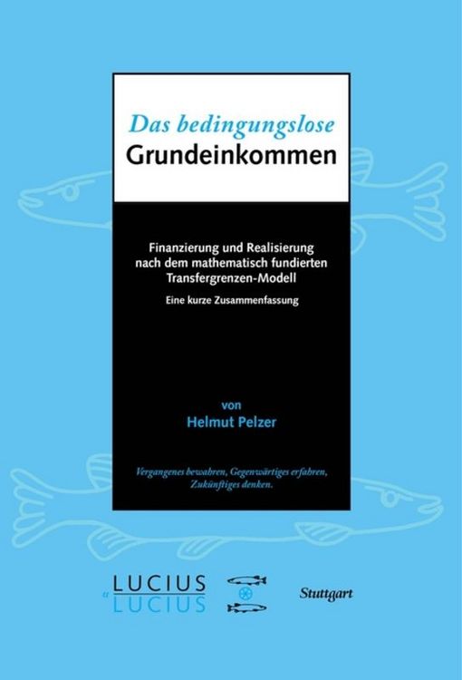 Produktbild: Das bedingungslose Grundeinkommen