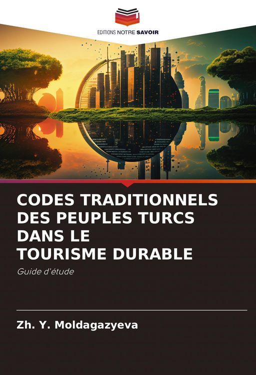 Produktbild: Codes Traditionnels des Peuples Turcs Dans Le Tourisme Durable
