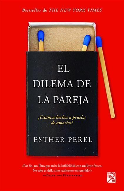Produktbild: El Dilema de la Pareja &iquest;Estamos Hechos a Prueba de Amor&iacute;os? / The State of Affairs: Rethinking Infidelity