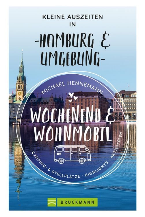 Produktbild: Wochenend und Wohnmobil - Kleine Auszeiten in Hamburg & Umgebung