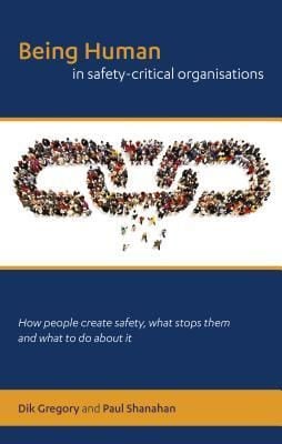 Produktbild: Being Human in Safety-Critical Organisations