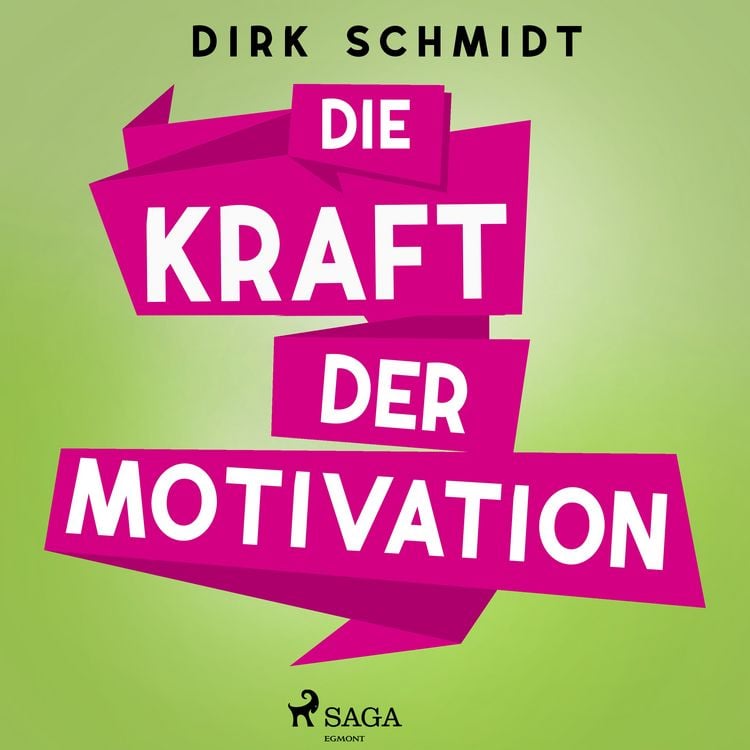 Produktbild: Die Kraft der Motivation