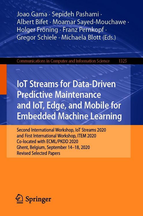 Produktbild: IoT Streams for Data-Driven Predictive Maintenance and IoT, Edge, and Mobile for Embedded Machine Learning
