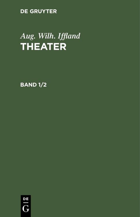Produktbild: Aug. Wilh. Iffland: Theater. Band 1/2