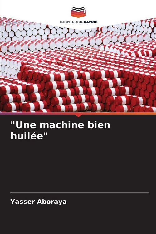 Produktbild: "Une machine bien huil&eacute;e"