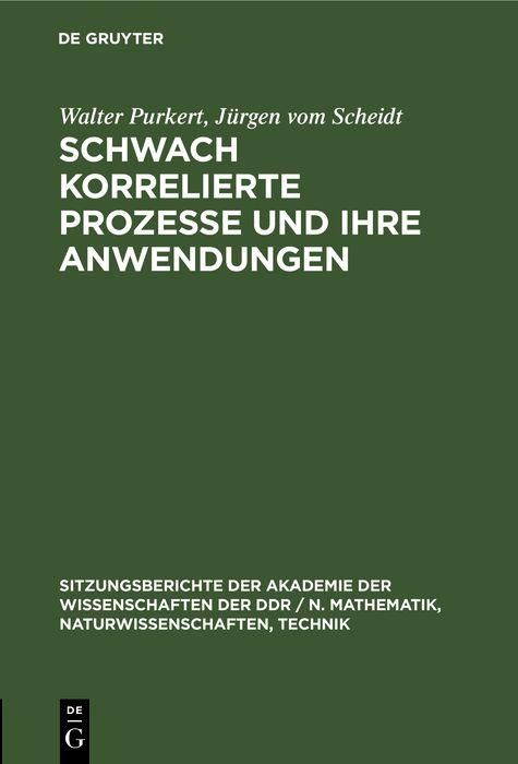 Produktbild: Schwach korrelierte Prozesse und ihre Anwendungen