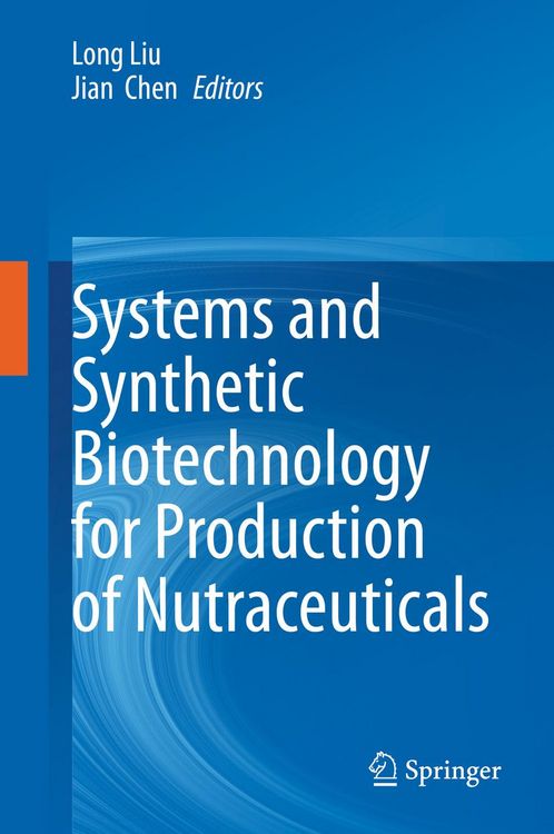 Produktbild: Systems and Synthetic Biotechnology for Production of Nutraceuticals