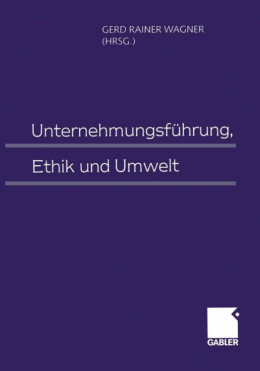 Produktbild: Unternehmungsf&uuml;hrung, Ethik und Umwelt