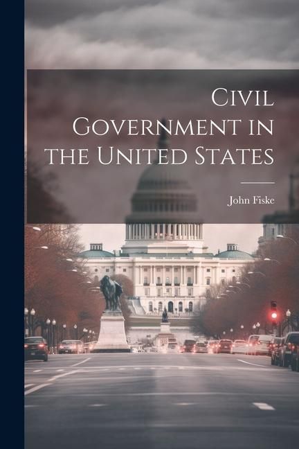 Produktbild: Civil Government in the United States