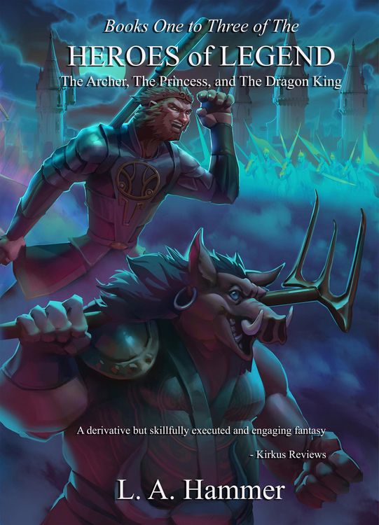 Produktbild: Books One to Three of the Heroes of Legend: The Archer, The Princess, and The Dragon King (Heroes of Legend Books, #4)