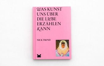 Produktbild: Was Kunst uns &uuml;ber die Liebe erz&auml;hlen kann