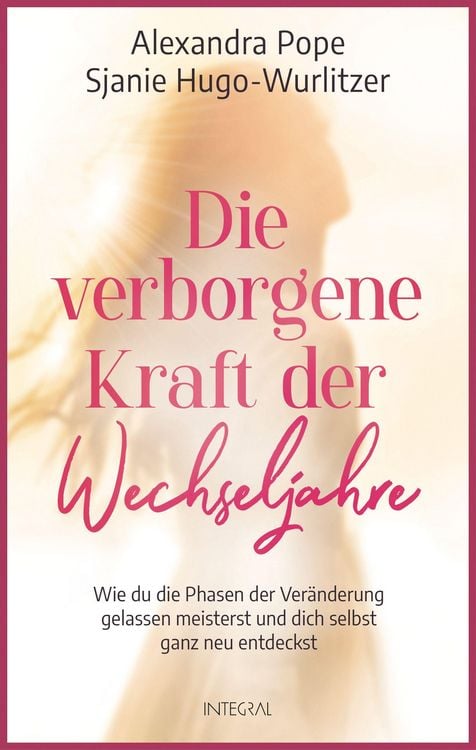 Produktbild: Die verborgene Kraft der Wechseljahre