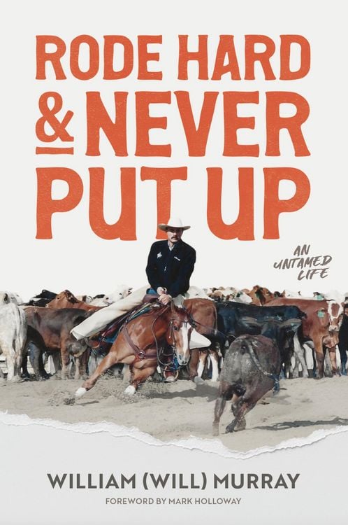 Produktbild: Rode Hard & Never Put Up: An Untamed Life