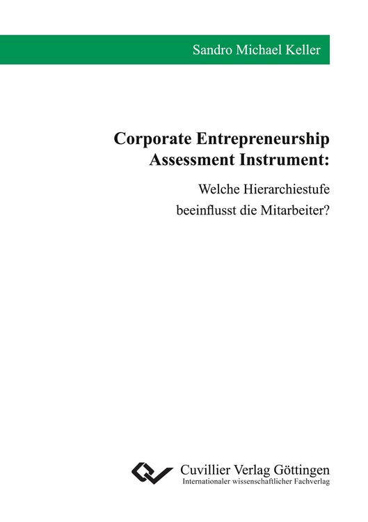 Produktbild: Corporate Entrepreneurship Assessment Instrument. Welche Hierarchiestufe beeinflusst die Mitarbeiter?