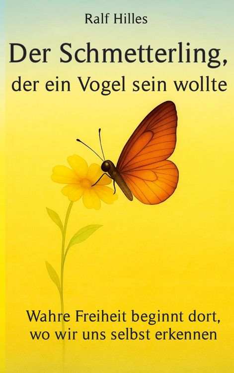 Produktbild: Der Schmetterling, der ein Vogel sein wollte