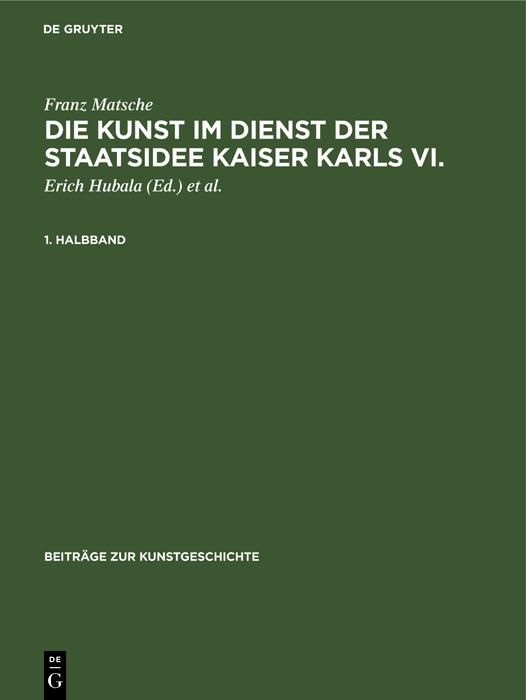 Produktbild: Die Kunst im Dienst der Staatsidee Kaiser Karls VI.