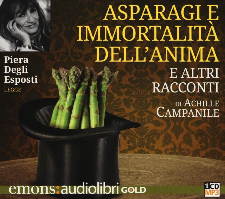 Produktbild: Campanile, A: Asparagi e l'immortalit&agrave; dell'anima e altri ra