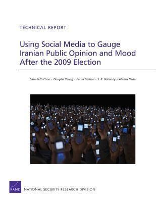 Produktbild: Using Social Media to Gauge Iranian Public Opinion and Mood After the 2009 Election