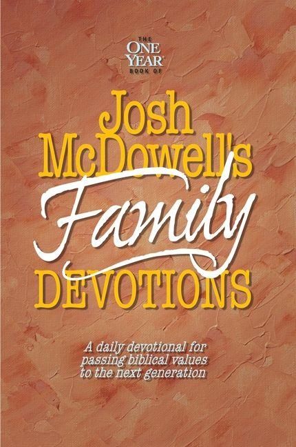 Produktbild: The One Year Book of Josh McDowell's Family Devotions