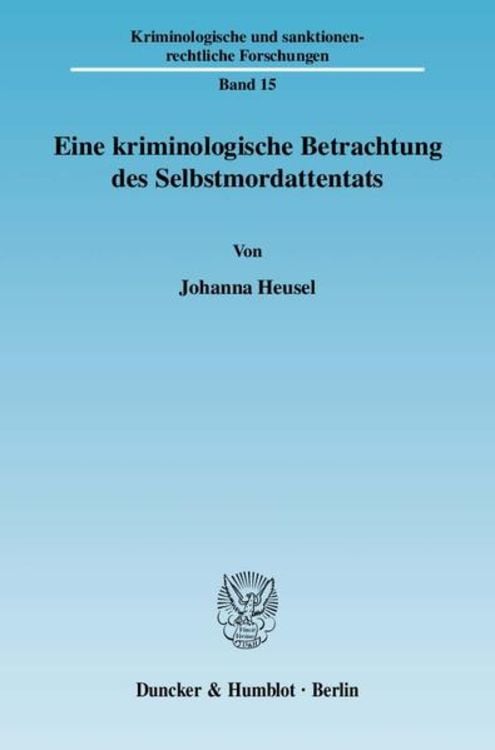 Produktbild: Eine kriminologische Betrachtung des Selbstmordattentats.
