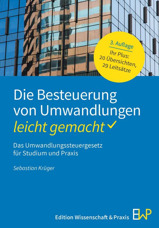 Produktbild: Die Besteuerung von Umwandlungen - leicht gemacht
