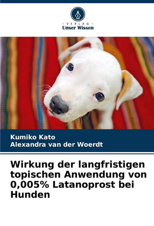 Produktbild: Wirkung der langfristigen topischen Anwendung von 0,005% Latanoprost bei Hunden