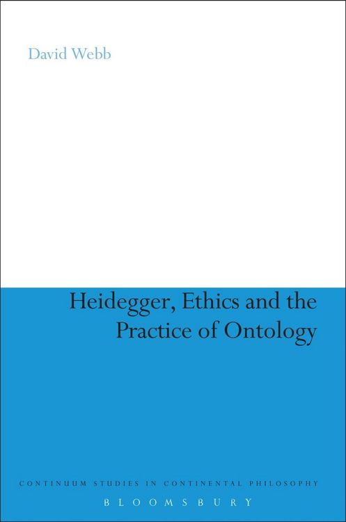 Produktbild: Heidegger, Ethics and the Practice of Ontology