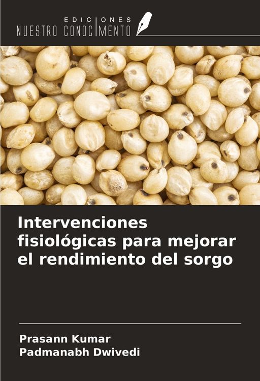 Produktbild: Intervenciones fisiol&oacute;gicas para mejorar el rendimiento del sorgo