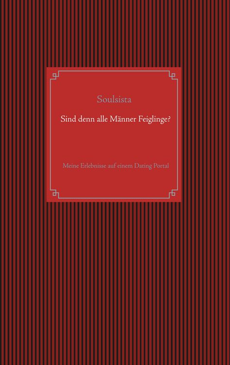 Produktbild: Sind denn alle M&auml;nner Feiglinge?