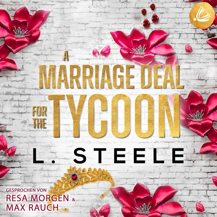 Produktbild: A Marriage Deal for the Tycoon: Ein Enemies-to-Lovers-Liebesroman