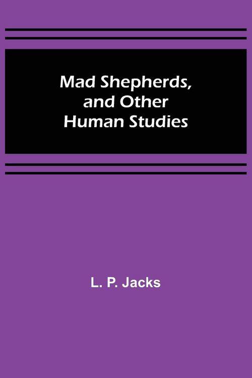 Produktbild: Mad Shepherds, and Other Human Studies