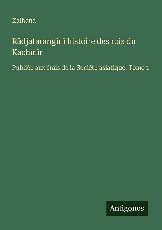Produktbild: R&acirc;djatarangin&icirc; histoire des rois du Kachm&icirc;r
