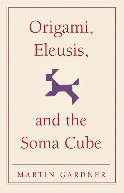 Produktbild: Origami, Eleusis, and the Soma Cube