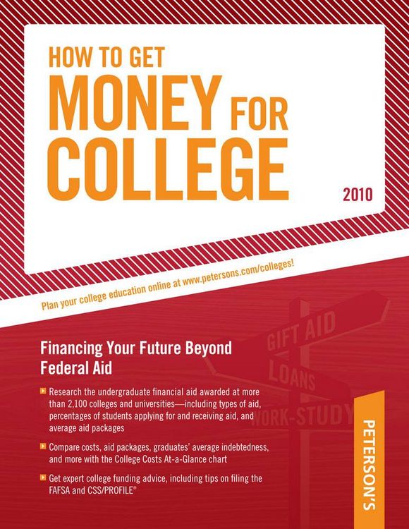 Produktbild: How to Get Money for College - 2010: Financing Your Future Beyond Federal Aid; Millions of Awards Worth Billions of Dollars