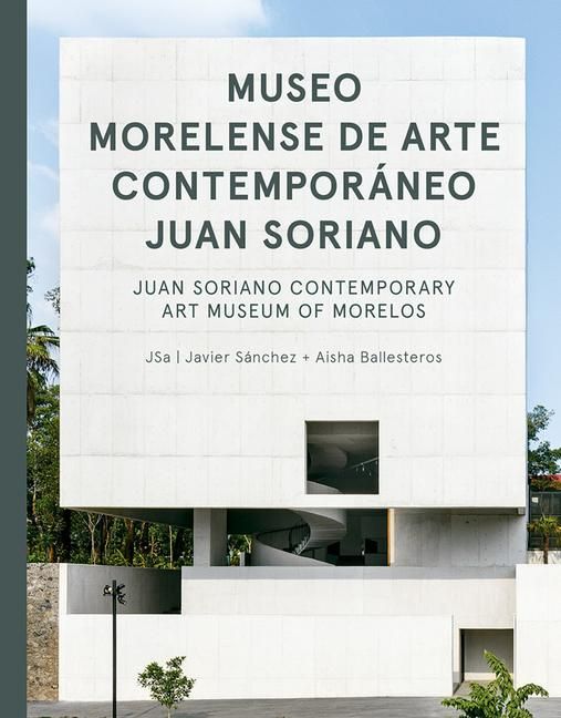 Produktbild: Jsa: Juan Soriano Contemporary Art Museum of Morelos